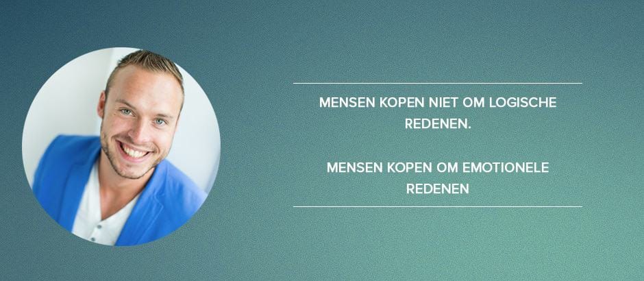 Mensen kopen niet om logische redenen. Mensen kopen om emotionele redenen